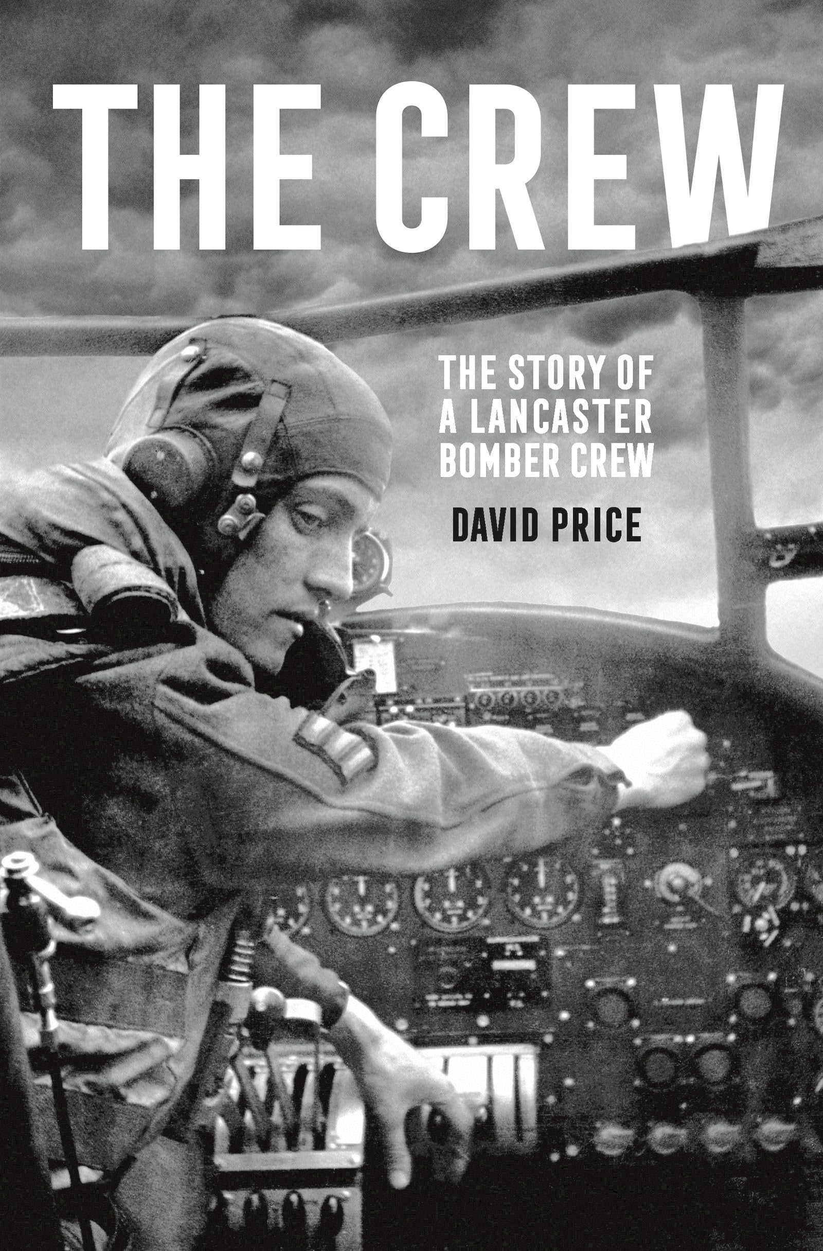 The Crew: The Story of a Lancaster Bomber Crew book