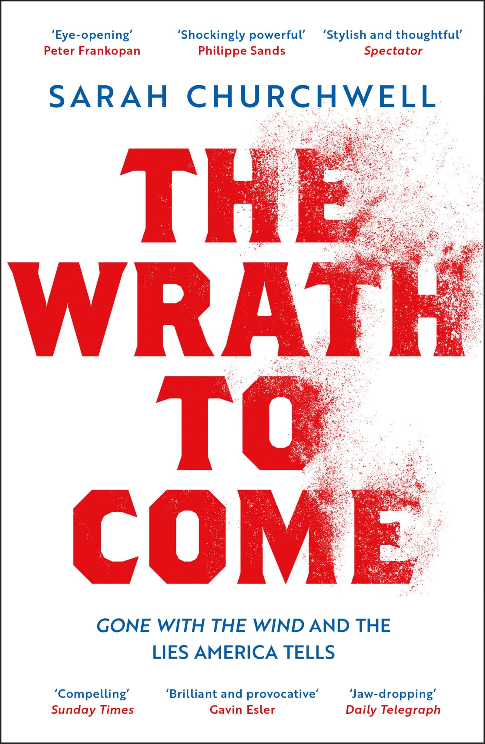 The Wrath to Come Politics & History