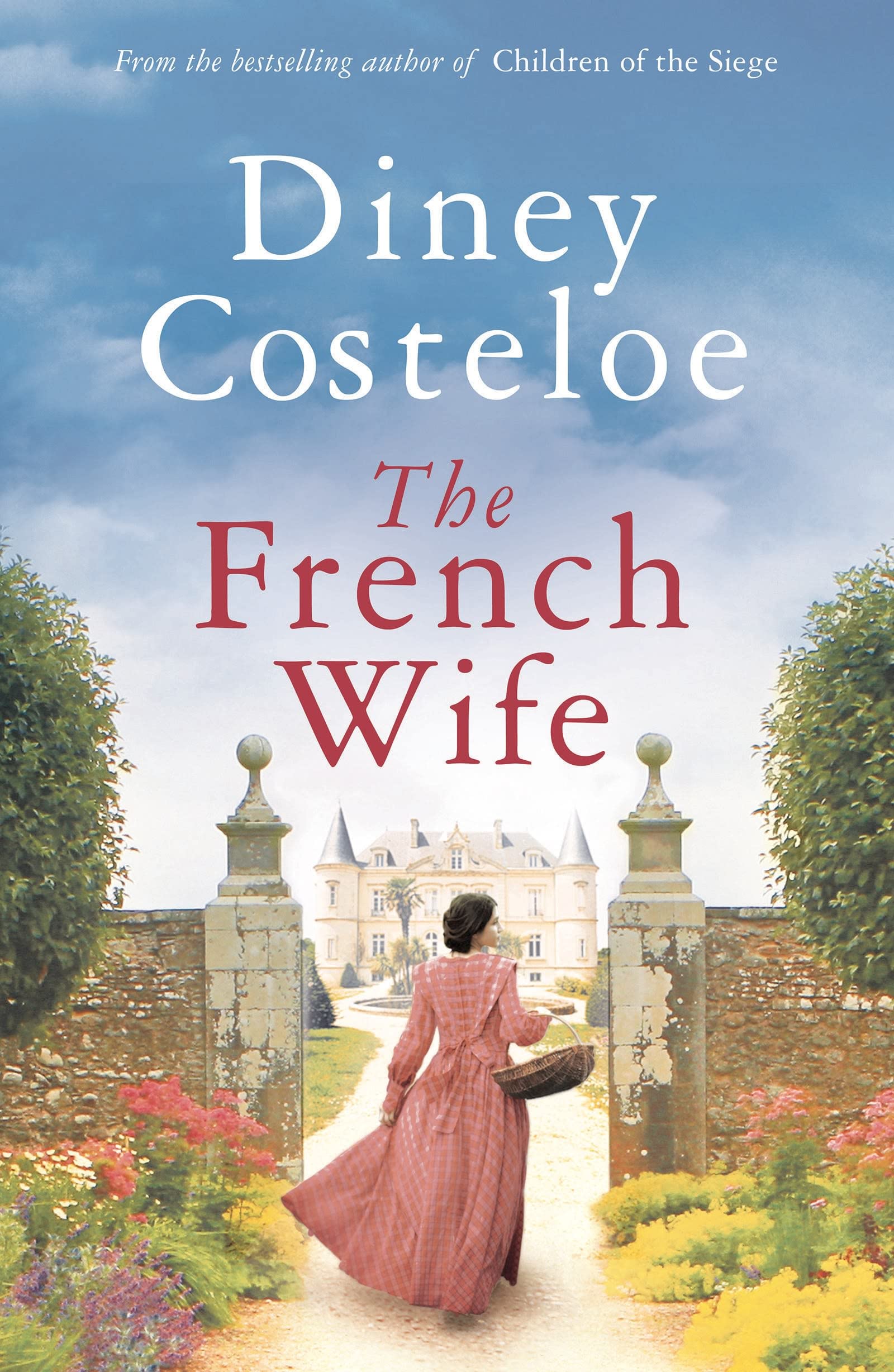 The French Wife (Children of the Siege) Historical Fiction