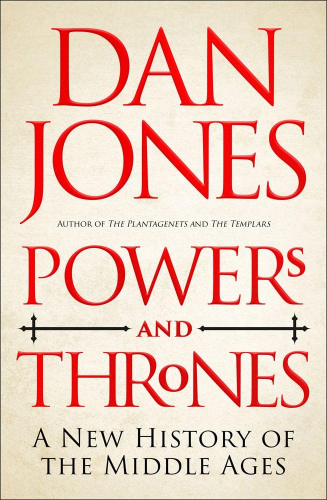 Product Image: Powers and Thrones: A New History of the Middle Ages