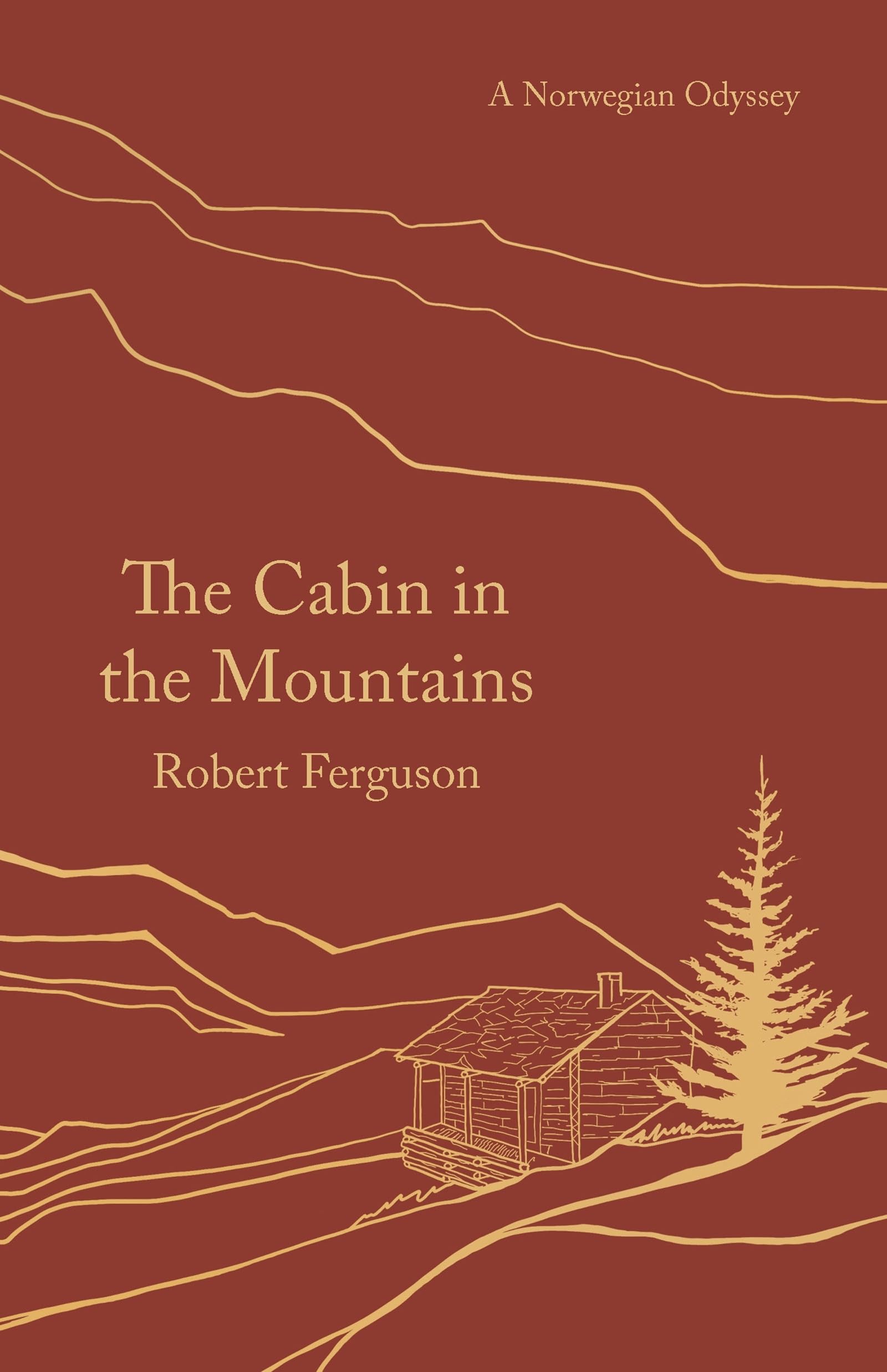 The Cabin in the Mountains: A Norwegian Odyssey Social Sciences