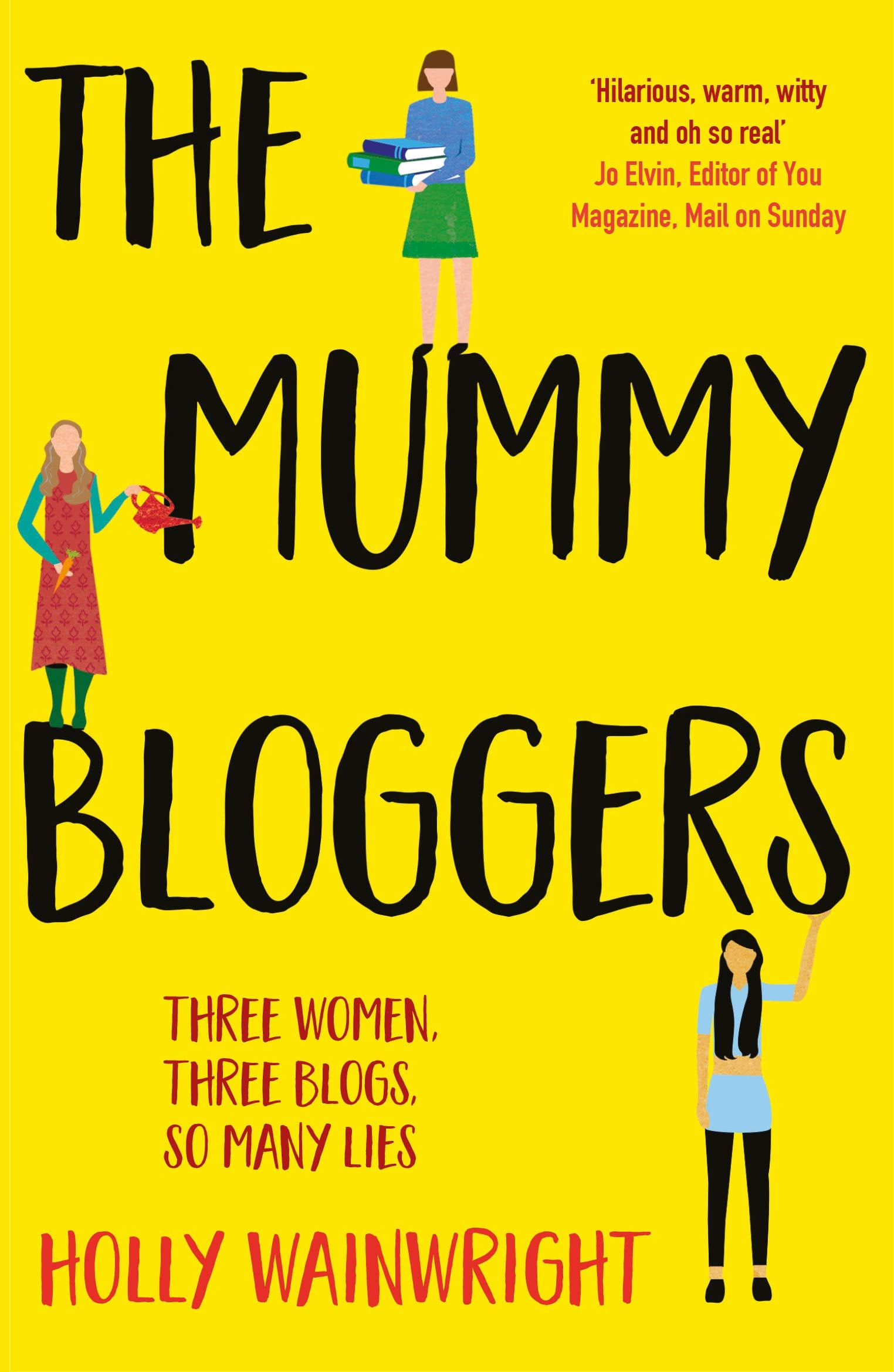 The Mummy Bloggers: Three Women. Three Blogs. So Many Lies Contemporary literature