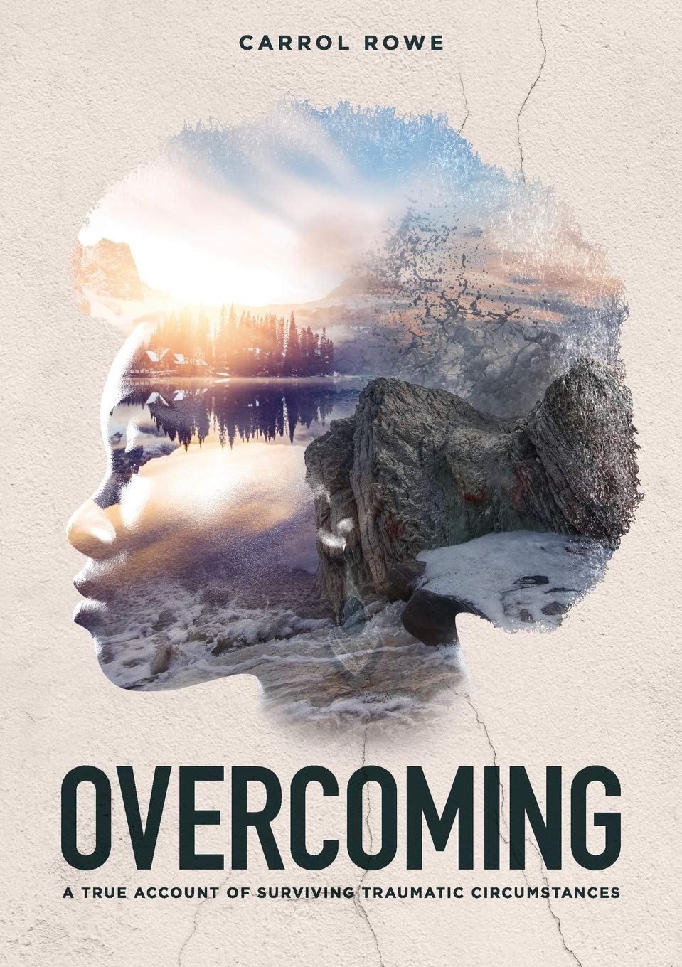 Overcoming: A True Account of Surviving Traumatic Circumstances Contemporary literature