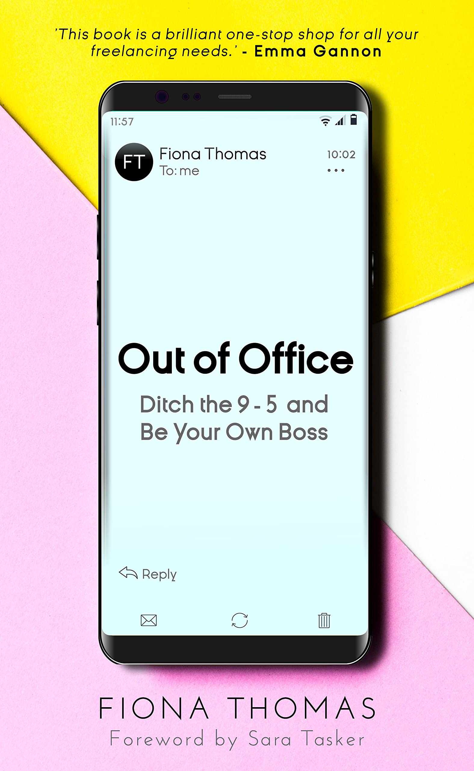 Out of Office: Ditch the 9-5 and Be Your Own Boss Business, Finance & Career