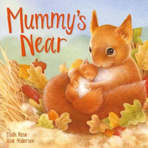 Mummy's Near (Picture Storybooks) Parents & Children