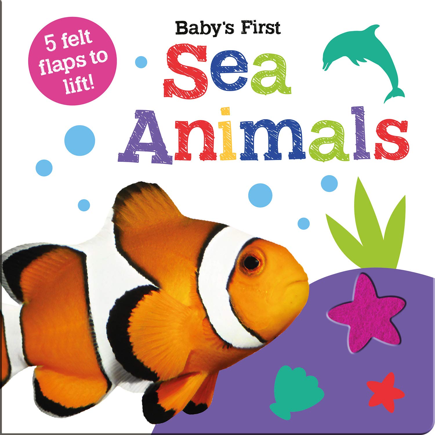 Baby's First Sea Animals (Baby's First Felt Flap Book) book