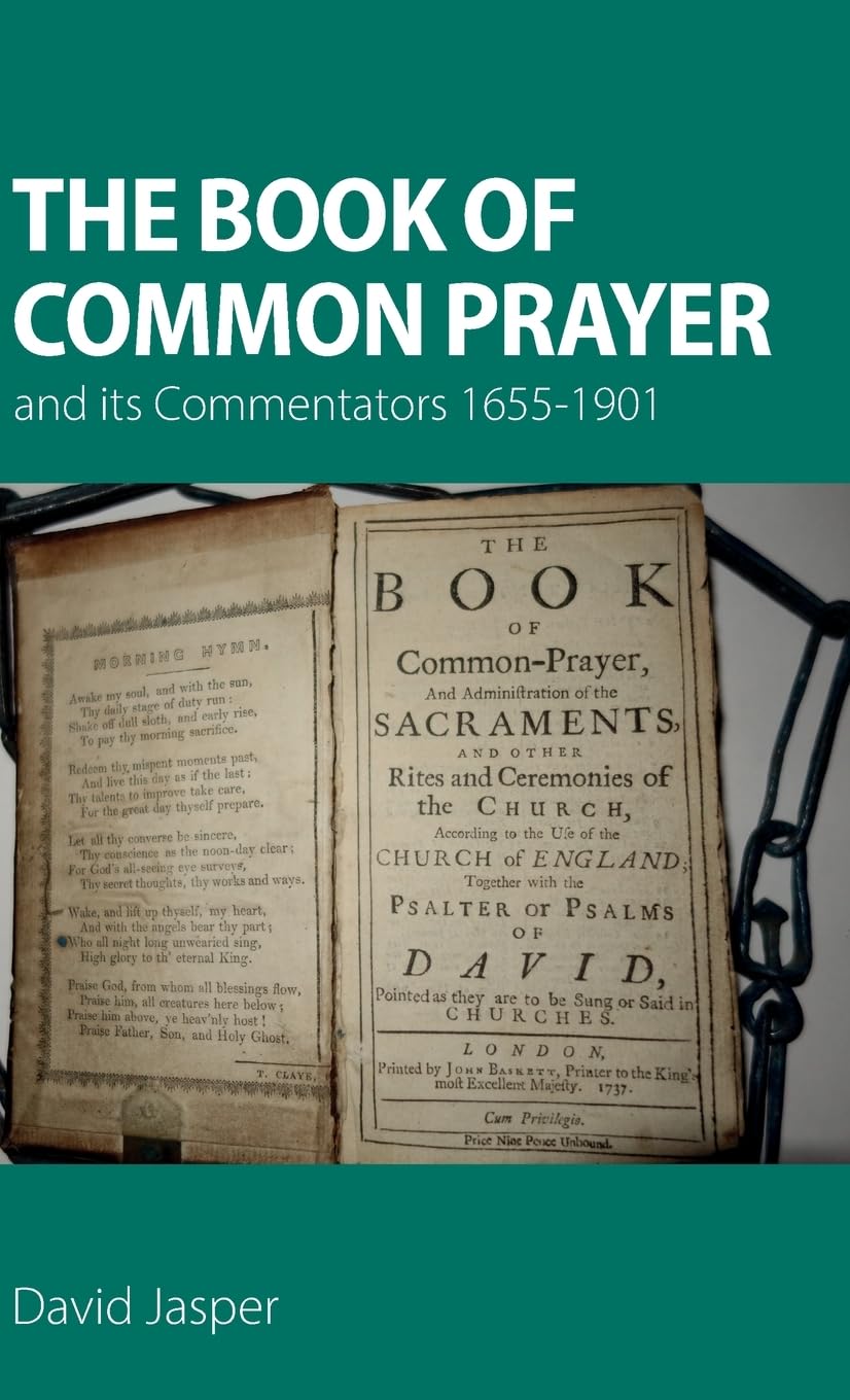 The Book of Common Prayer and its Commentators 1655-1901 Religion & Esotericism