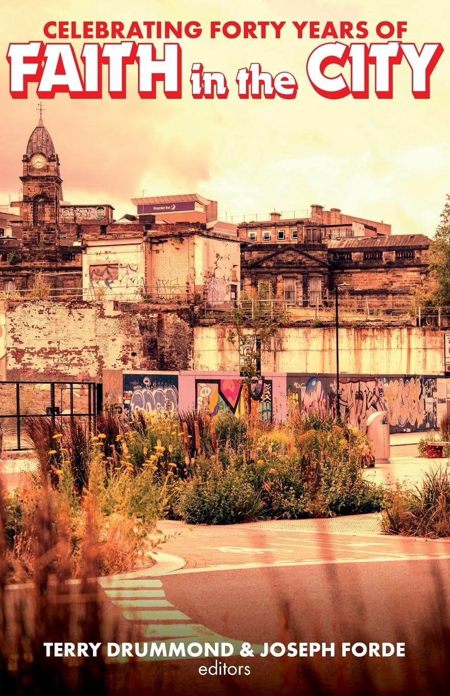Celebrating Forty Years of Faith in the City Religion & Esotericism