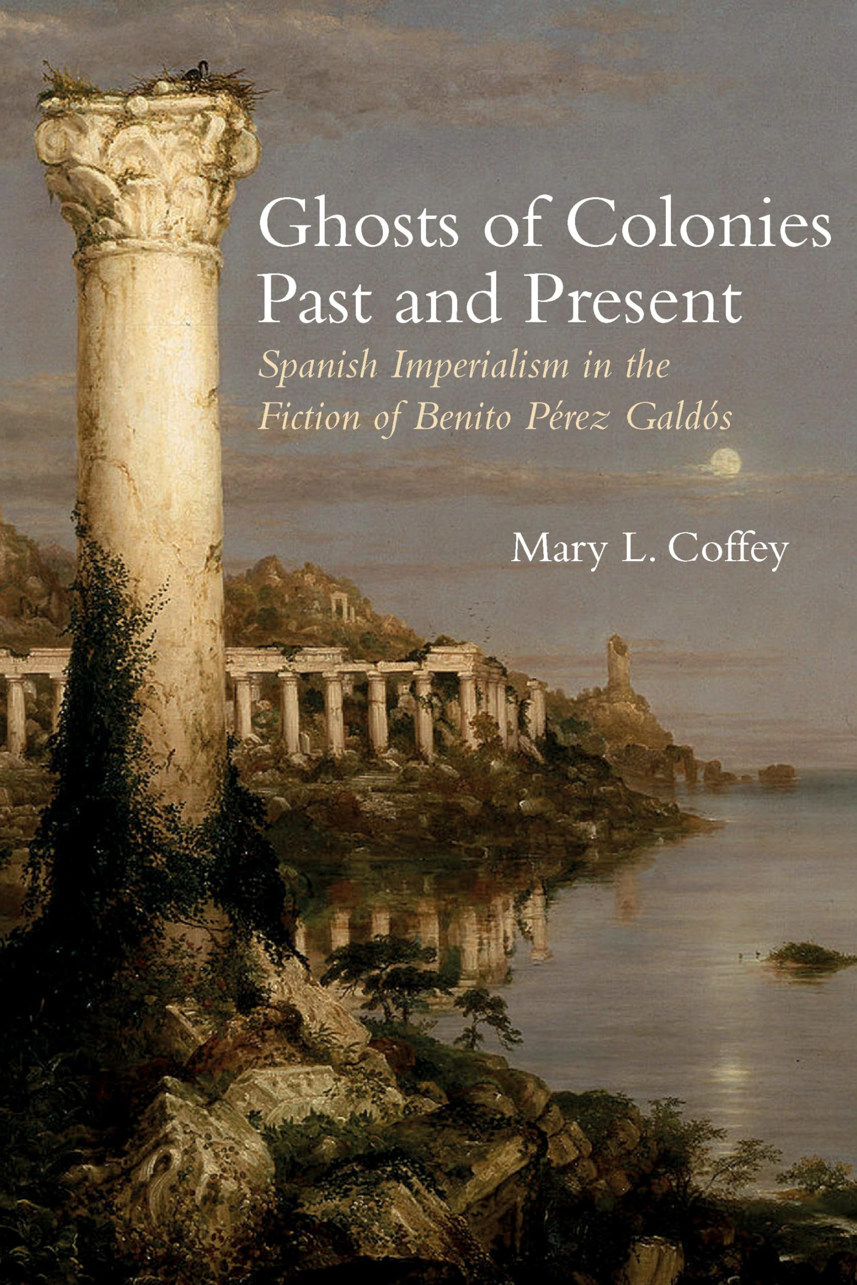 Ghosts of Colonies Past and Present: Spanish Imperialism in Contemporary literature