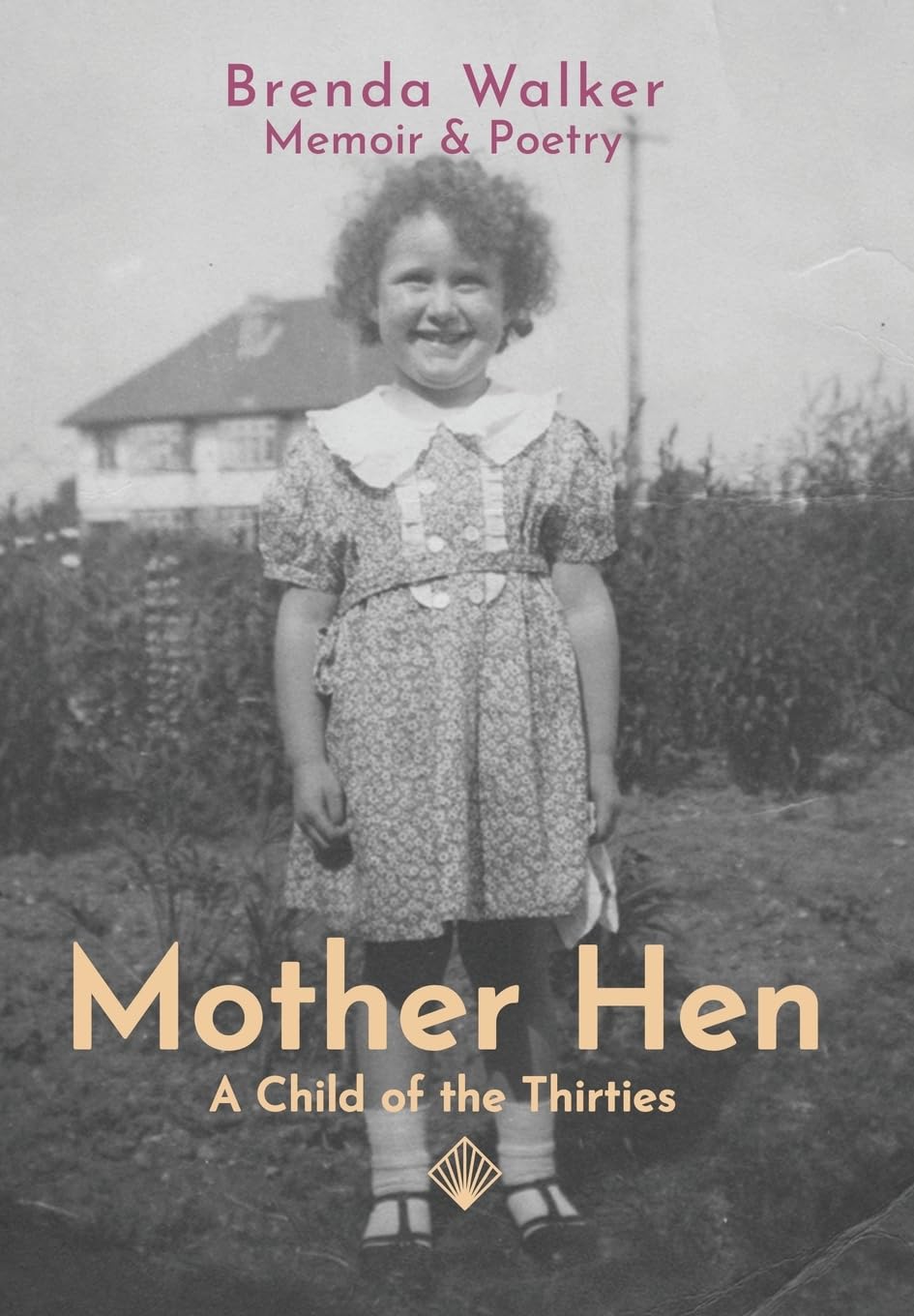 Mother Hen: A Child of the Thirties Poetry