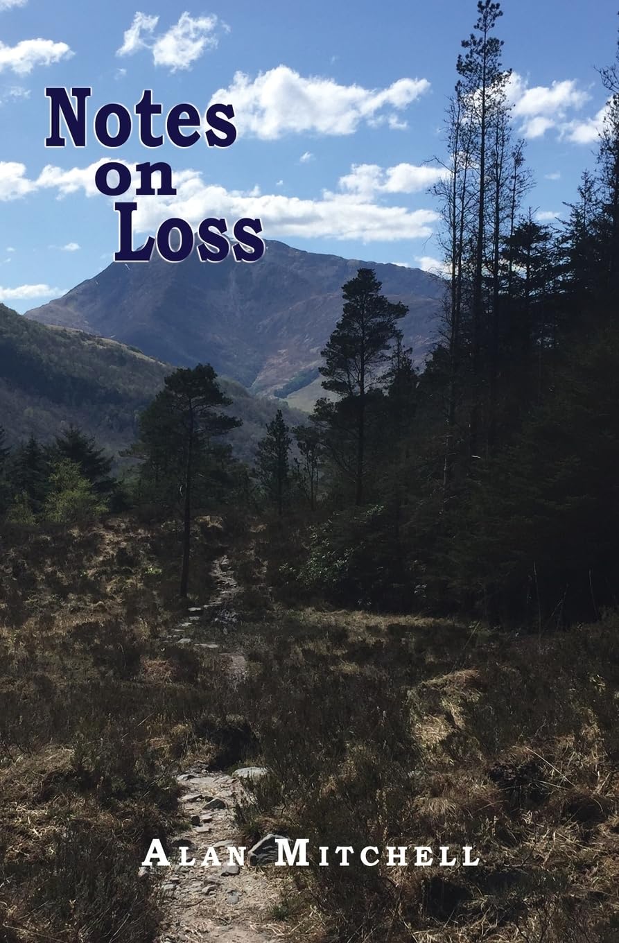 Notes on Loss Death & Mourning