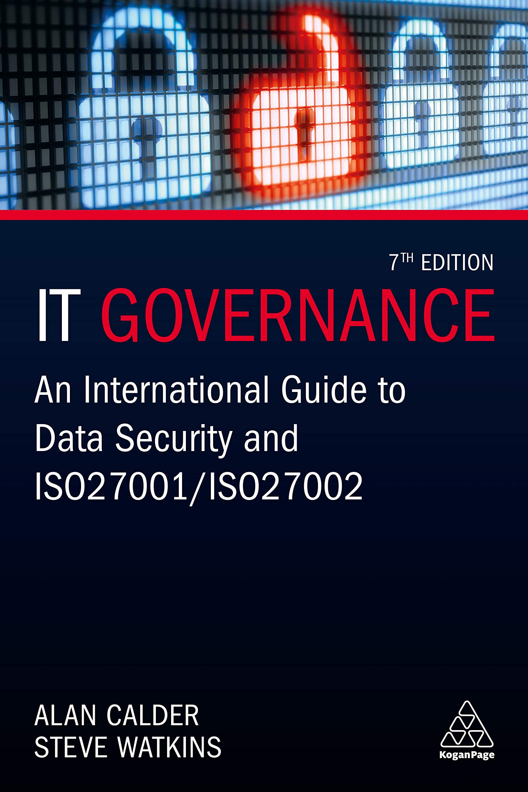 IT Governance: An International Guide to Data Security and ISO 27001/ISO 27002 Law