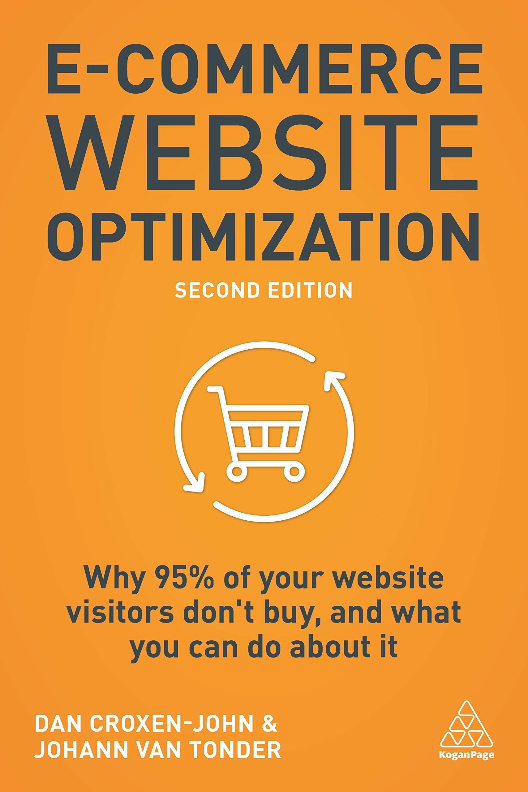 E-Commerce Website Optimization: Why 95% of Your Website Visitors Don't Buy, and What You Can Do About it Law