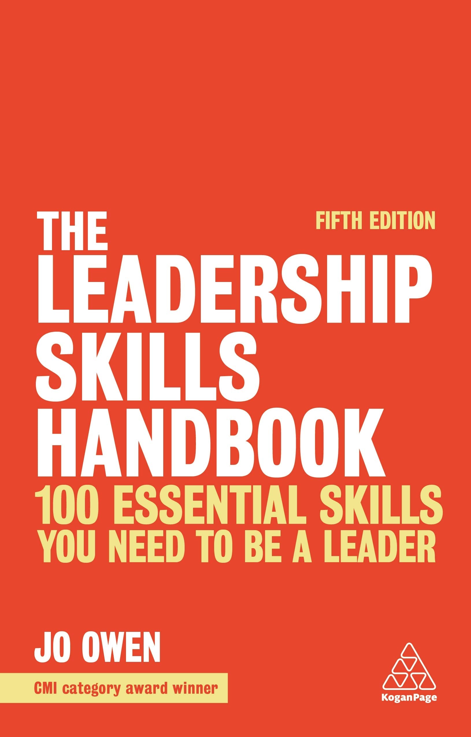 The Leadership Skills Handbook: 100 Essential Skills You Need to be a Leader book