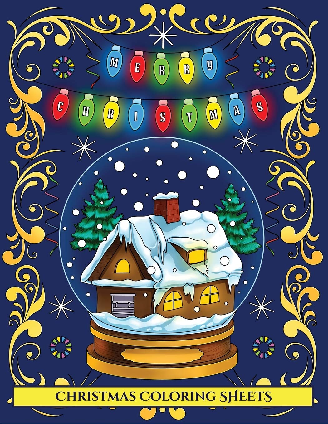 Christmas Coloring Sheets: An adult coloring (colouring) book with 30 unique Christmas coloring pages: A great gift for Christmas (Adult colourin Film, Art & Culture