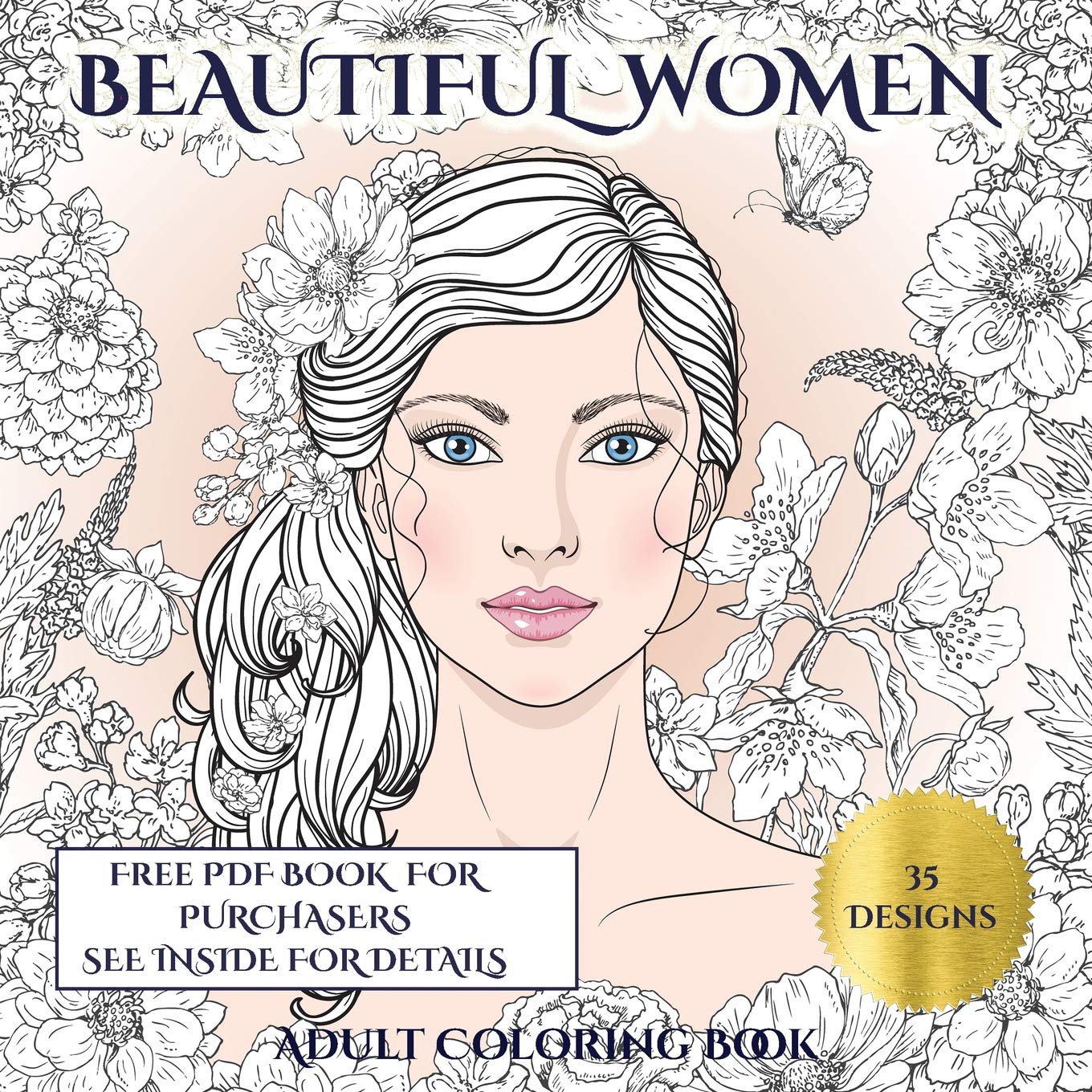 Adult Coloring Book (Beautiful Women): An adult coloring (colouring) book with 35 coloring pages: Beautiful Women (Adult colouring (coloring) books) Film, Art & Culture