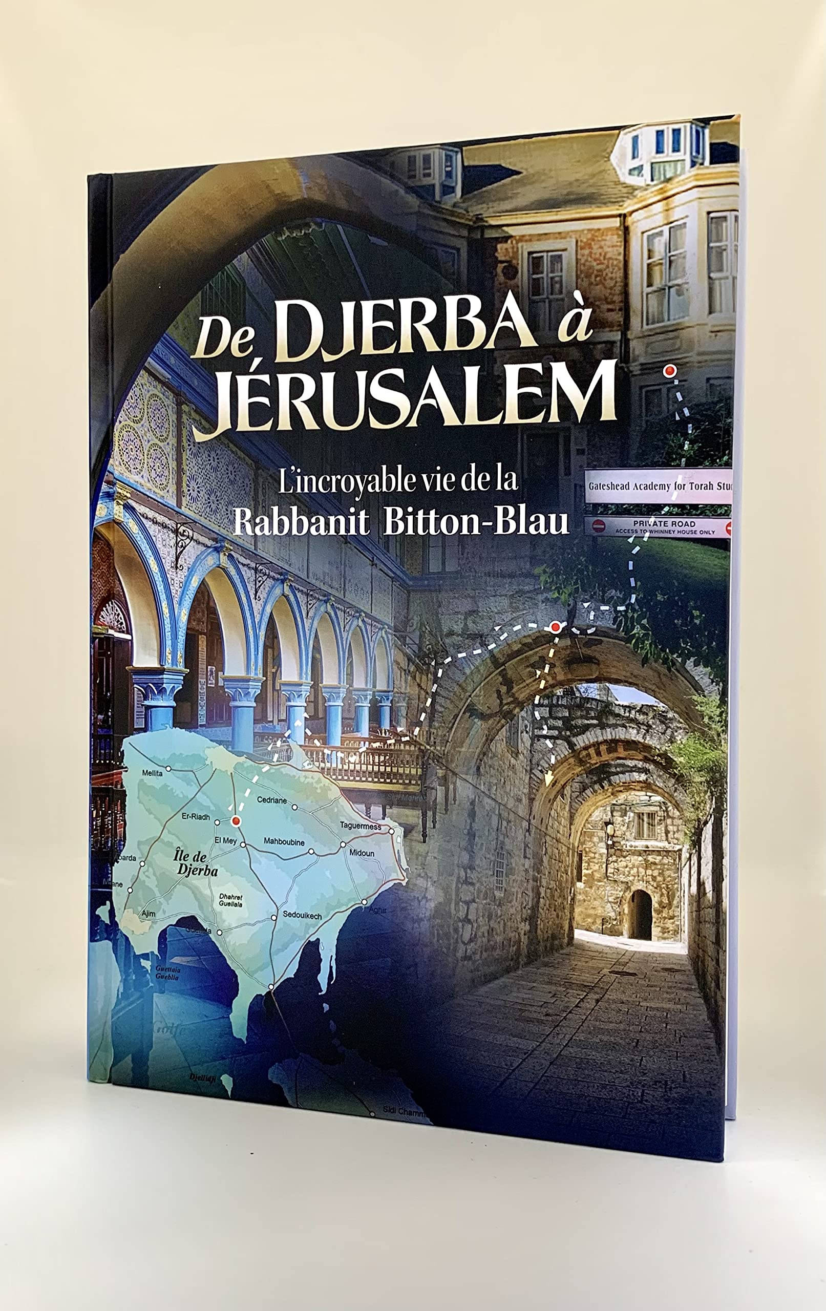 De Djerba è Jerusalem-L'incroyable vie de la Rabbanit Bitton-Blau book