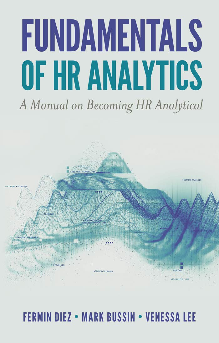 Fundamentals of HR Analytics: A Manual on Becoming HR Analytical Law