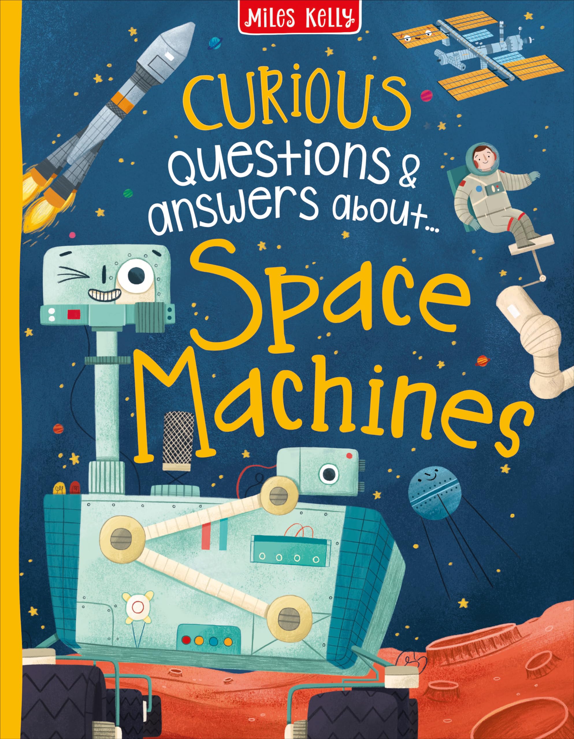 Curious Questions & Answers about Space Machines (Lots to Spot) Non-fiction