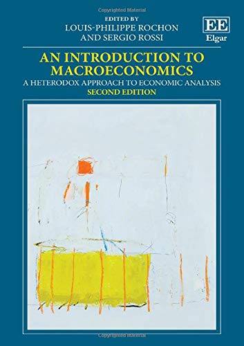 An Introduction to Macroeconomics: A Heterodox Approach to Economic Analysis Business, Finance & Career