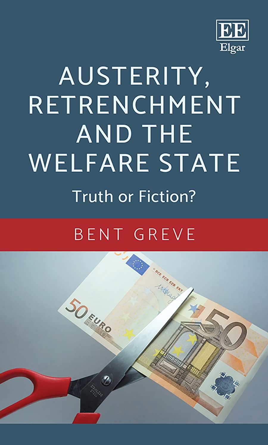 Austerity, Retrenchment and the Welfare State: Truth or Fiction? Social Sciences