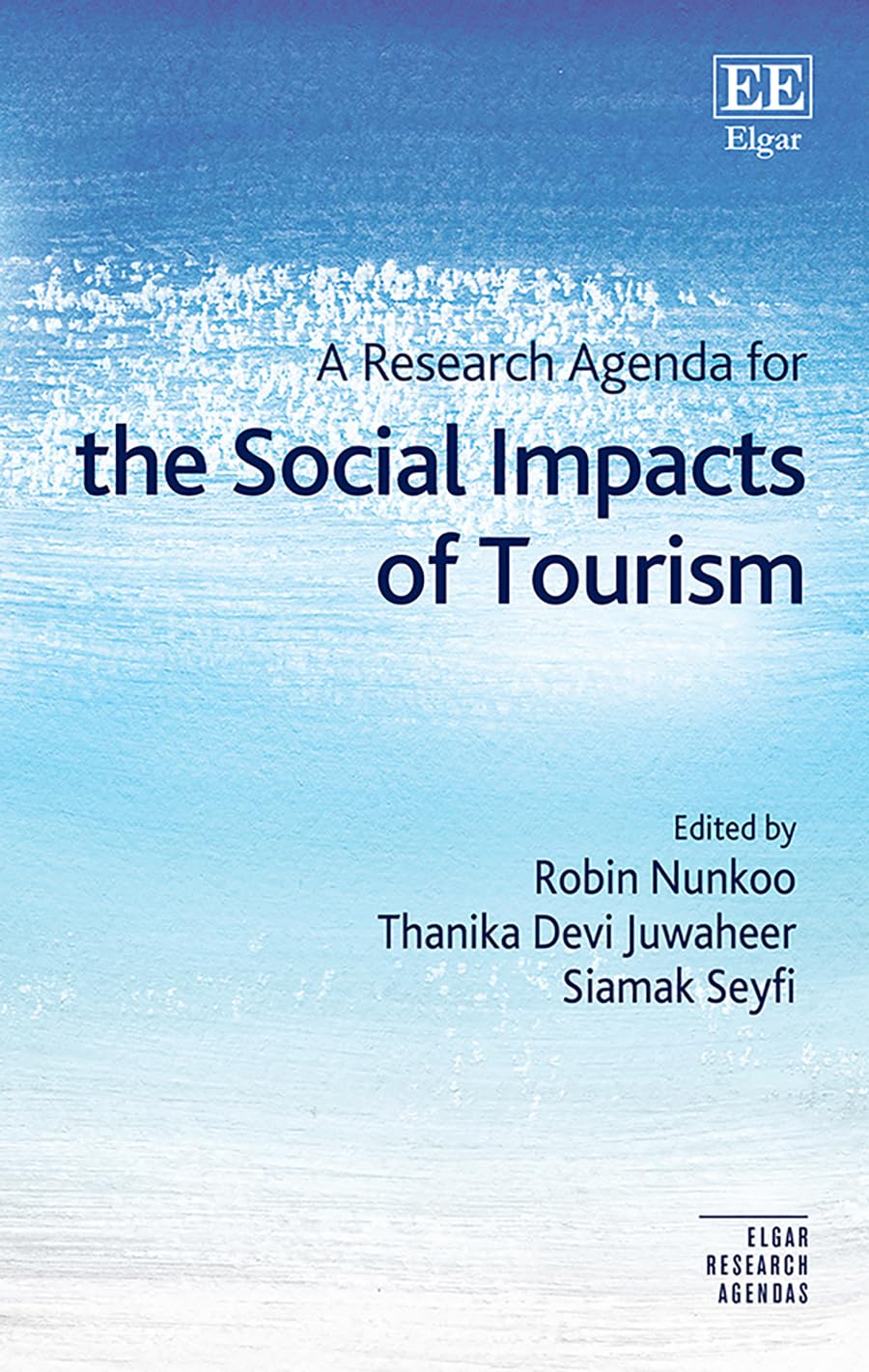 A Research Agenda for the Social Impacts of Tourism (Elgar Research Agendas) Social Sciences