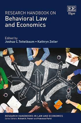 Research Handbook on Behavioral Law and Economics (Research Handbooks in Law and Economics) Law