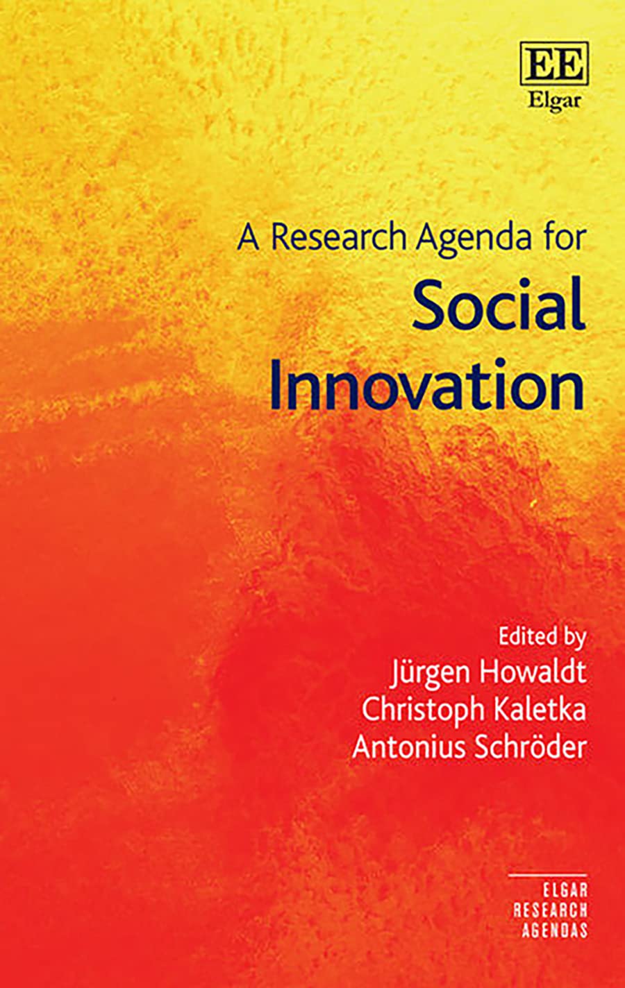 A Research Agenda for Social Innovation (Elgar Research Agendas) Social Sciences
