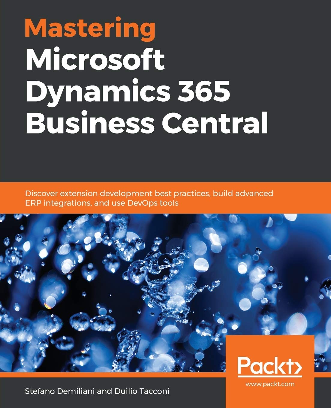 Product Image: Mastering Microsoft Dynamics 365 Business Central: Discover extension development best practices, build advanced ERP integrations, and use DevOps tools