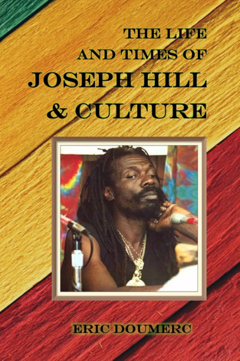 The Life and Times of Joseph Hill & Culture Arts & Music