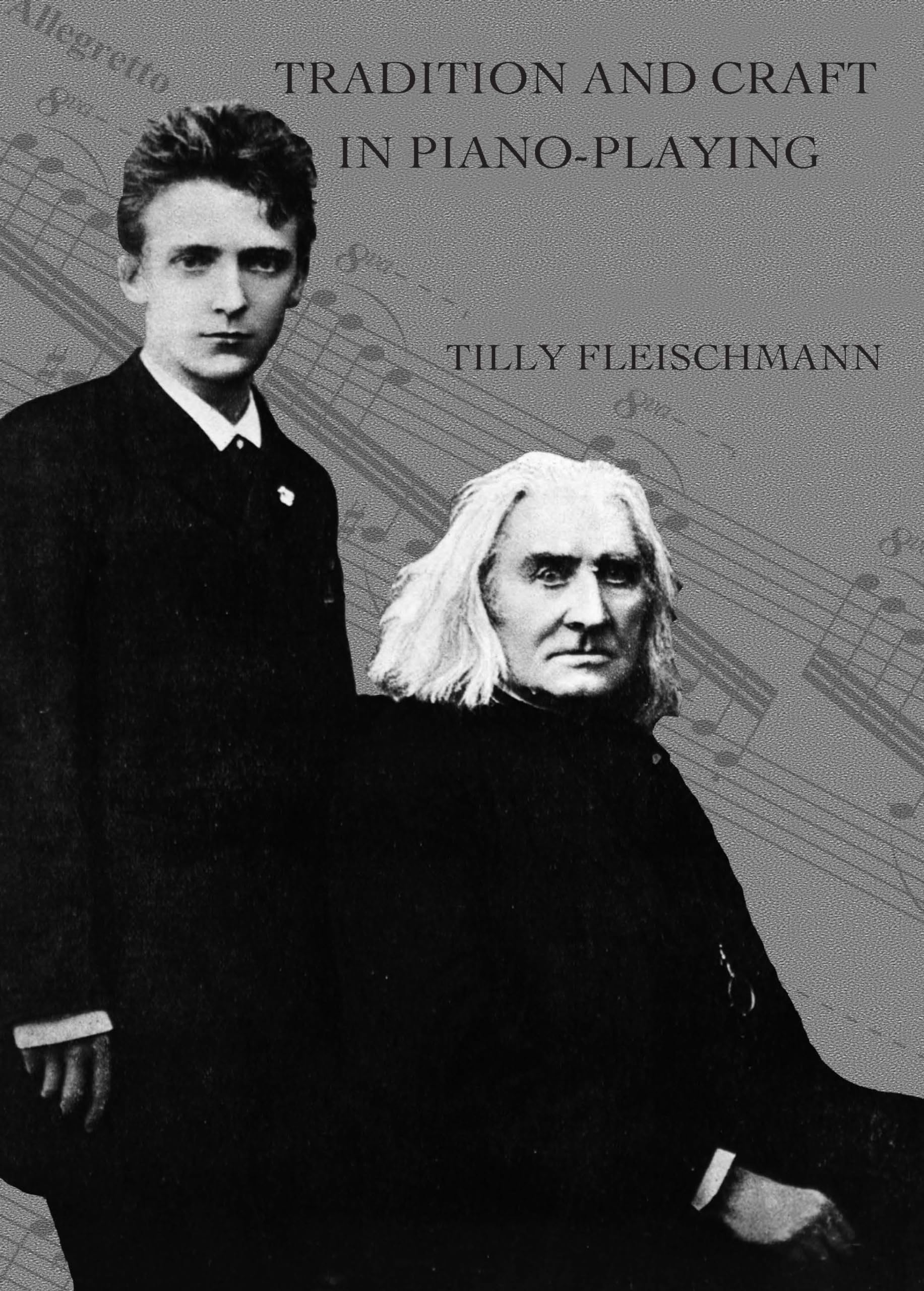 Tradition and Craft in Piano-Playing: by Tilly Fleischmann (Carysfort Press Ltd., Band 790) Arts & Music