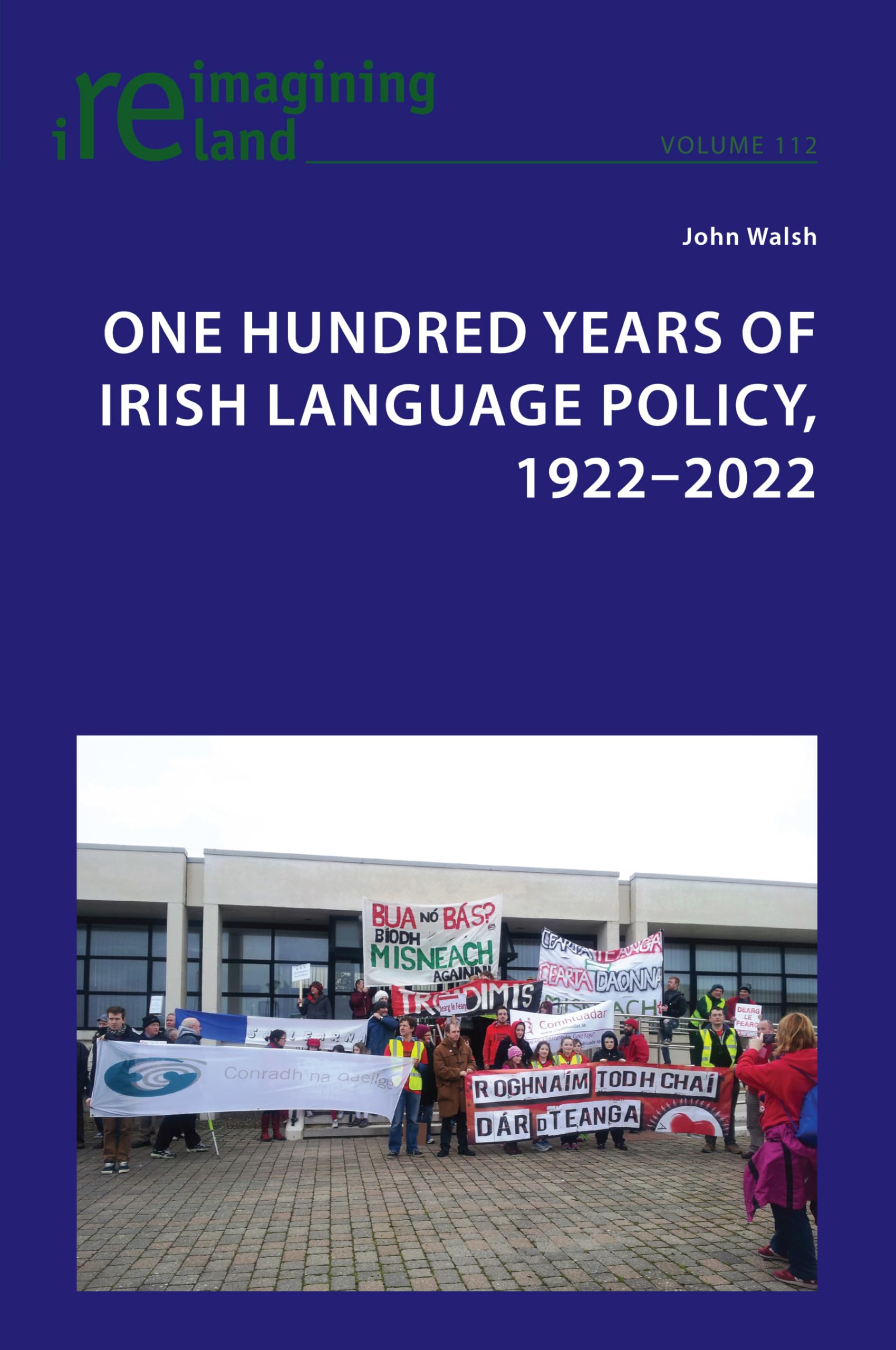 One Hundred Years of Irish Language Policy, 1922-2022 book