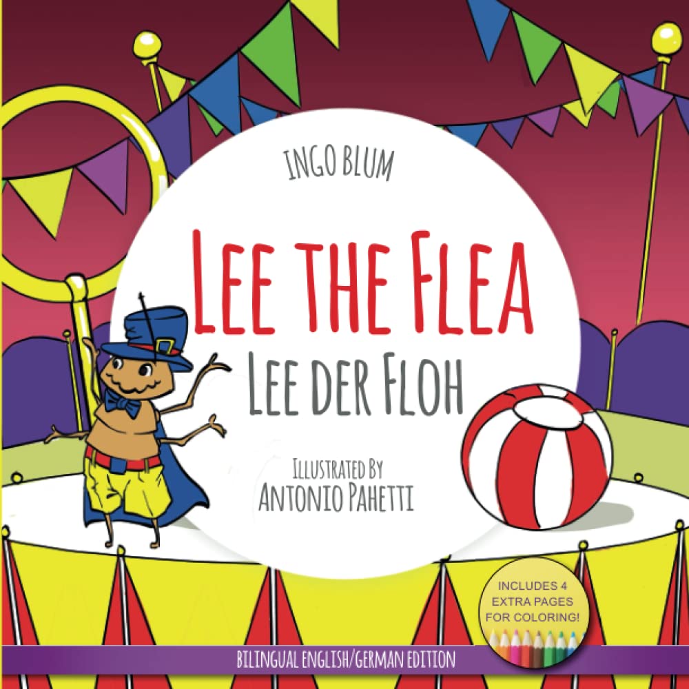Lee The Flea - Lee der FLoh: Bilingual English German Children's Picture Book + Coloring Book (Kids Learn German, Band 5) Foreign Languages ​​& Dictionaries