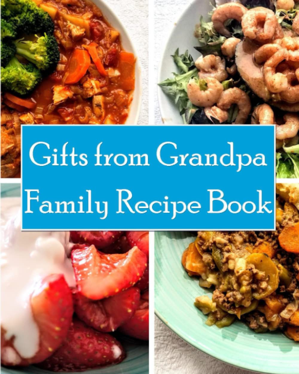 Gifts from Grandpa Cooking & Enjoying