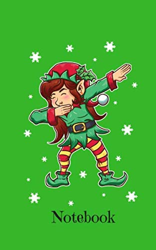 Notebook: Dabbing Christmas Elf On Green Background - Blank Wide Ruled Line Paper 50 pages/25 sheets 5" x 8" small notebook great gift bag stuffers party favors fillers for kids party Learning & Reference