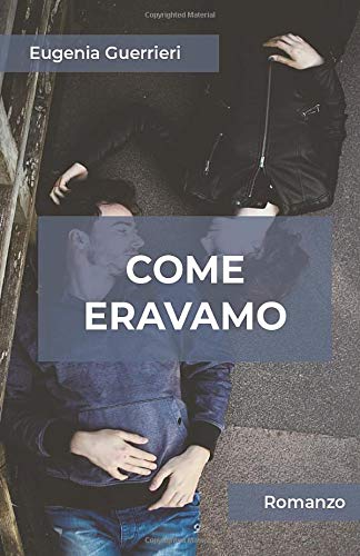 COME ERAVAMO (Tascabile economica, Band 2) Contemporary literature