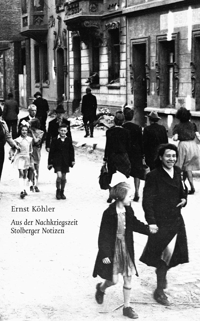 Aus der Nachkriegszeit: Stolberger Notizen Social Sciences
