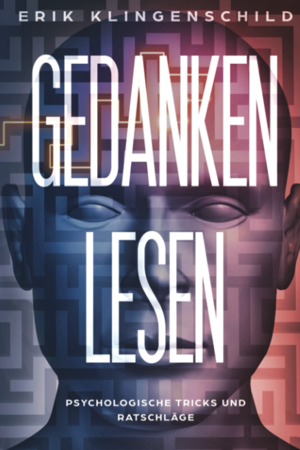 Gedanken lesen: Psychologische Tricks und Ratschläge Lifestyle