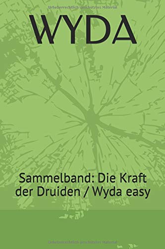 WYDA: Sammelband: Die Kraft der Druiden / Wyda easy Philosophy