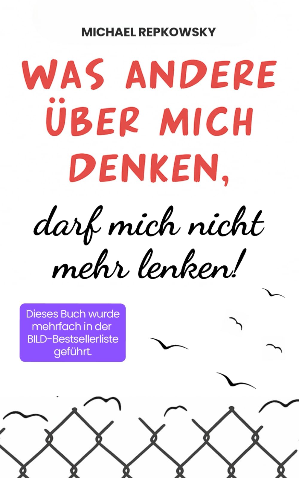 Was andere über mich denken, darf mich nicht mehr lenken! Business, Finance & Career