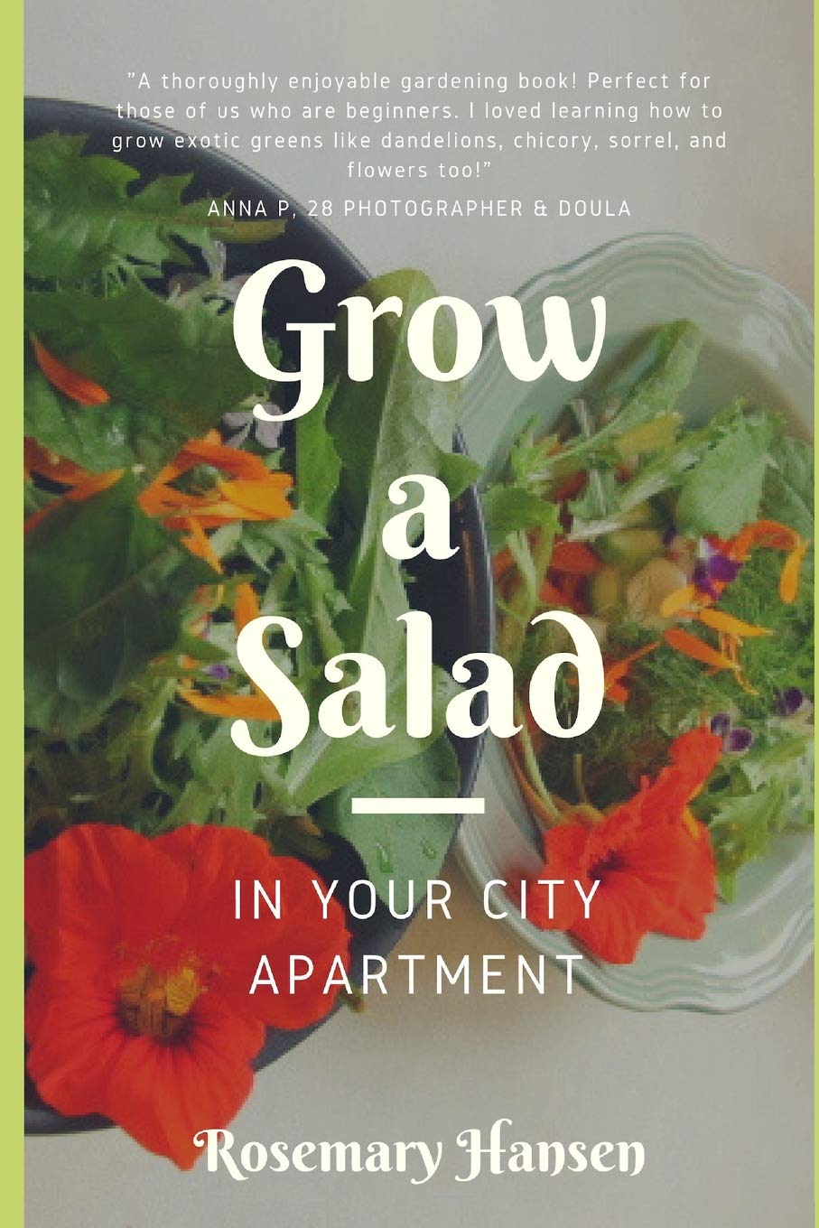 Grow a Salad in Your City Apartment Garden & Plants