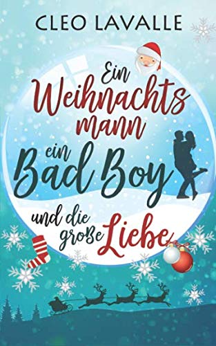 Ein Weihnachtsmann, ein Bad Boy und die große Liebe Humour & Satire