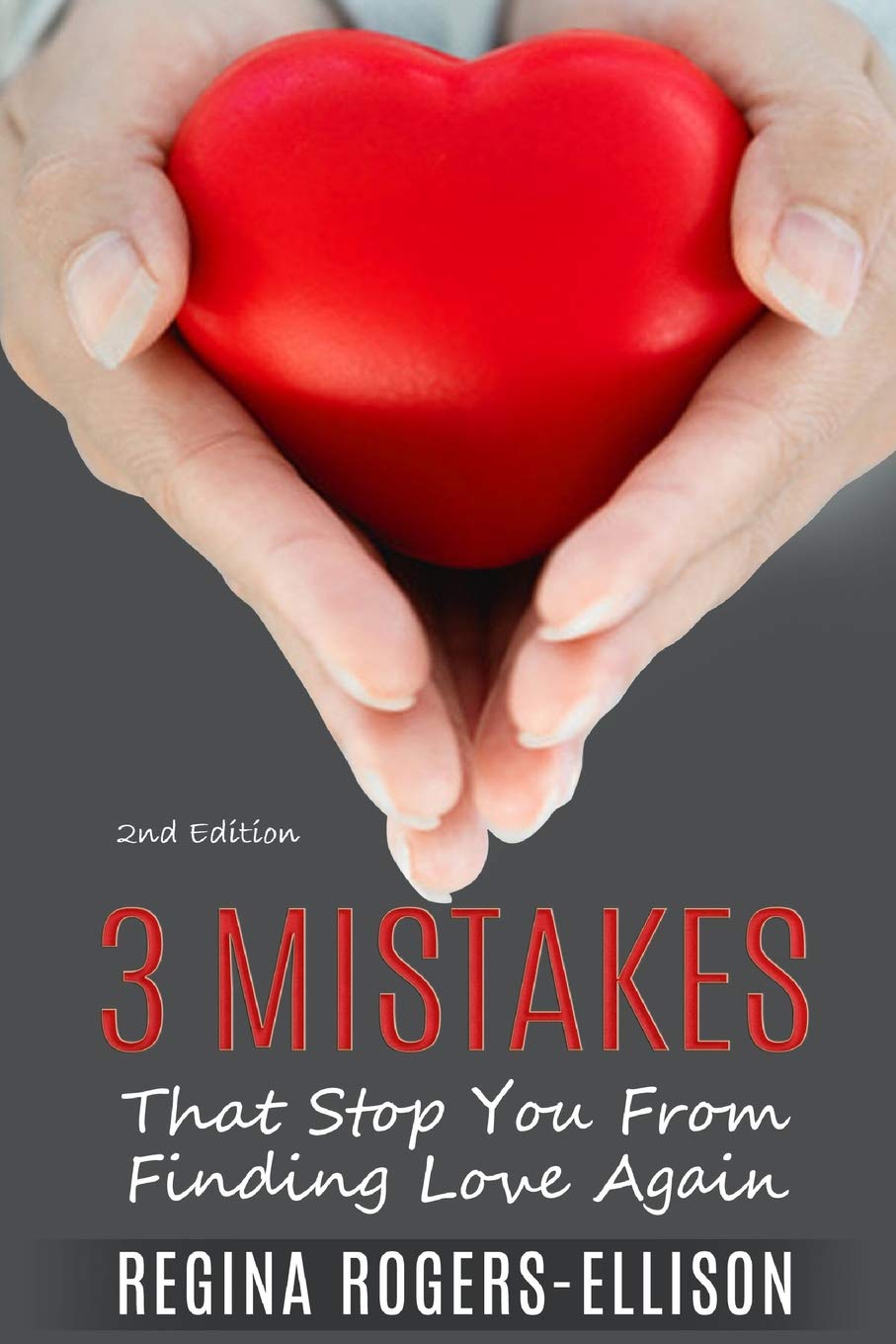 3 Mistakes: That Stop You From Finding Love Again Lifestyle