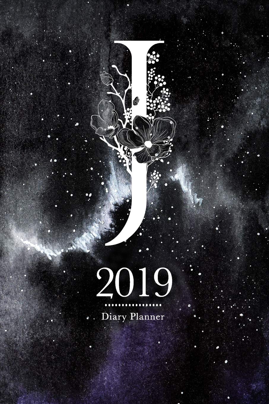 2019 Diary Planner: January to December 2019 Diary Planner Monogram Letter “J” With Flowers on Watercolor Black & Purple Galaxy Space Manga