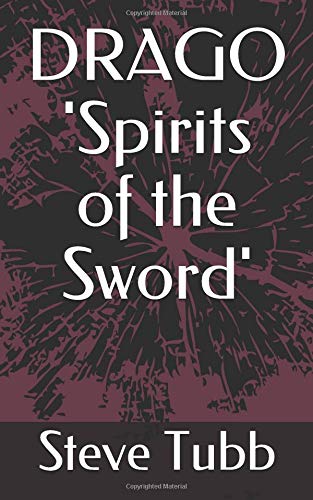 DRAGO 'Spirits of the Sword' Action & Adventure