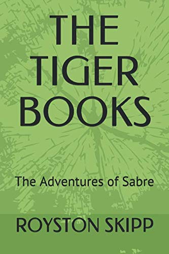 THE TIGER BOOKS: The Adventures of Sabre Novels & Short Stories