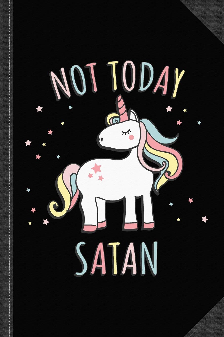 Not Today Satan Unicorn Journal Notebook: Blank Lined Ruled For Writing 6x9 120 Pages Essays & Short Stories
