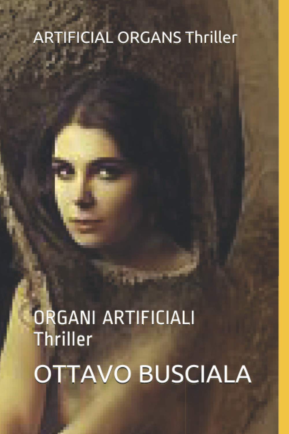 ARTIFICIAL ORGANS Thriller: ORGANI ARTIFICIALI Thriller (1, Band 1) Crime & Thrillers