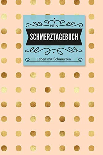 Mein Schmerztagebuch: Leben mit Schmerzen Medicine