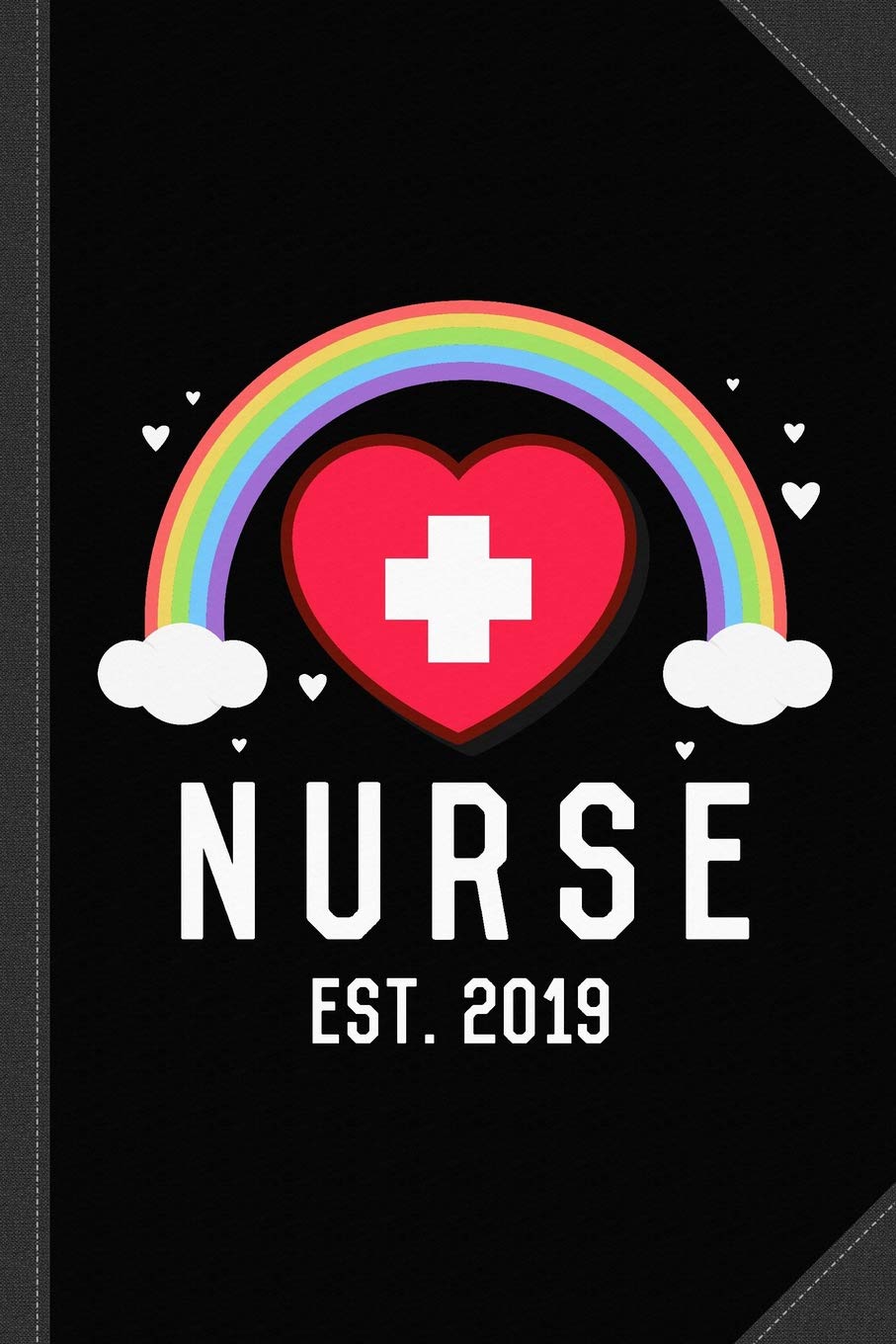 Nurse Graduation 2019 Journal Notebook: Blank Lined Ruled For Writing 6x9 120 Pages Essays & Short Stories